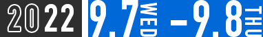 2022.9.7WED-9.8THU